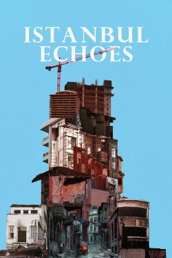Istanbul Echoes (2019)