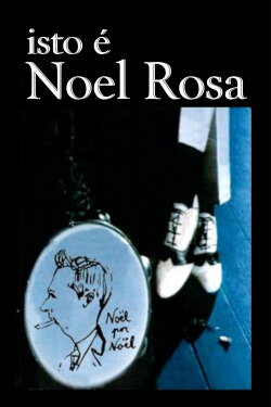 Isto é Noel Rosa (1990)