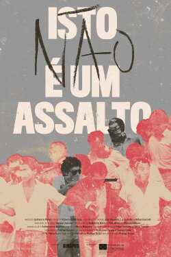 Isto (não) é um Assalto (2018) Isto (não) é um Assalto (2018)