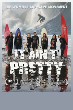 It Aint Pretty (2016) It Aint Pretty (2016)
