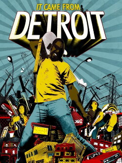 It Came from Detroit (2009) It Came from Detroit (2009)