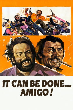 It Can Be Done Amigo (1972) It Can Be Done Amigo (1972)