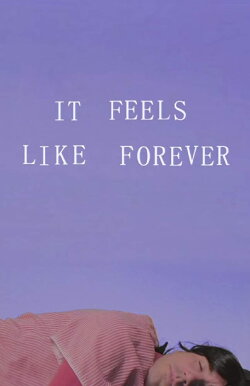 It Feels Like Forever (2018)