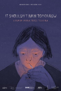 It Shouldn't Rain Tomorrow (2024) It Shouldn't Rain Tomorrow (2024)