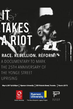 It Takes A Riot: Race, Rebellion, Reform (2017) It Takes A Riot: Race, Rebellion, Reform (2017)