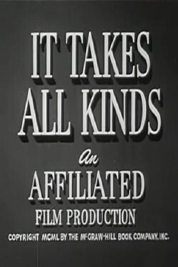 It Takes All Kinds (1950) It Takes All Kinds (1950)