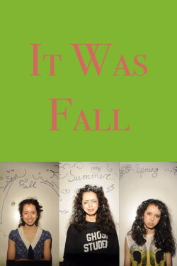 It Was Fall (2012)