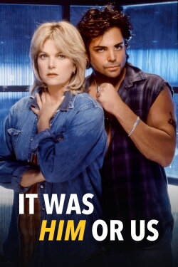 It Was Him or Us (1995) It Was Him or Us (1995)