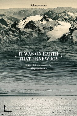 It Was On Earth That I Knew Joy (2009)