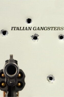 Italian Gangsters (2015) Italian Gangsters (2015)