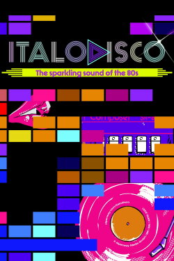 Italo Disco: The Sparkling Sound of the 80s (2021) Italo Disco: The Sparkling Sound of the 80s (2021)