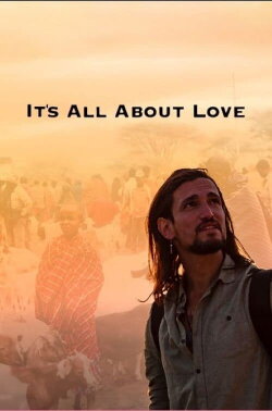 It's All About Love (2021)