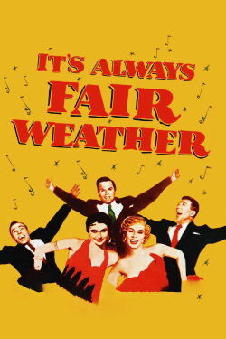 It's Always Fair Weather (1955) It's Always Fair Weather (1955)