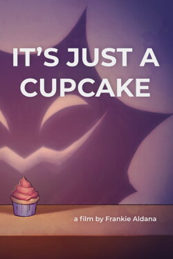 It's Just a Cupcake (2022) It's Just a Cupcake (2022)