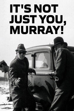 It's Not Just You, Murray! (1964)