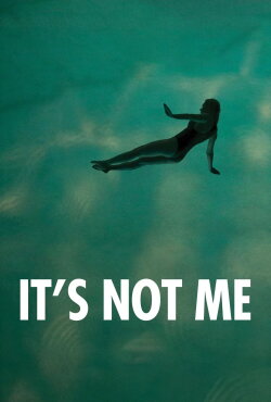 It's Not Me (2024) It's Not Me (2024)
