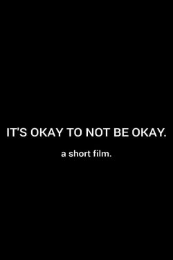It's Okay To Not Be Okay (2022) It's Okay To Not Be Okay (2022)