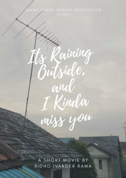 Its Raining Outside, and I Kinda Miss You (2020) Its Raining Outside, and I Kinda Miss You (2020)