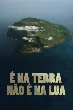 It's the Earth Not the Moon (2012) It's the Earth Not the Moon (2012)