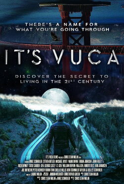 IT'S VUCA: The Secret to Living in the 21st Century (2022)