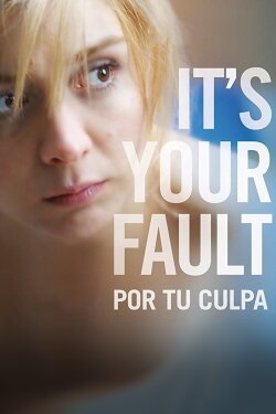 It's Your Fault (2010) It's Your Fault (2010)