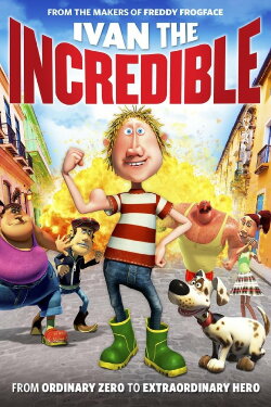 Ivan the Incredible (2012) Ivan the Incredible (2012)