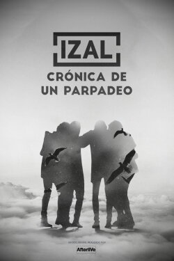 Izal - Crónica de un parpadeo (2017) Izal - Crónica de un parpadeo (2017)