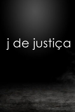 J de Justiça (2015) J de Justiça (2015)