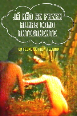 Já não se fazem almas como antigamente (1981) Já não se fazem almas como antigamente (1981)