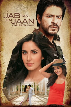 Jab Tak Hai Jaan (2012) Jab Tak Hai Jaan (2012)