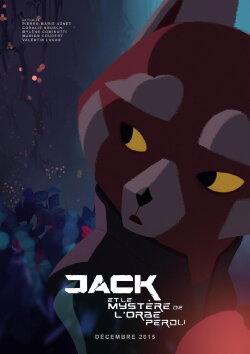 Jack and the Mysterious Lost Orb (2015) Jack and the Mysterious Lost Orb (2015)