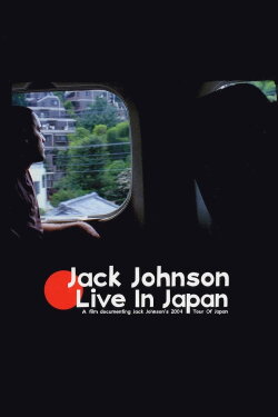 Jack Johnson: Live in Japan (2005) Jack Johnson: Live in Japan (2005)