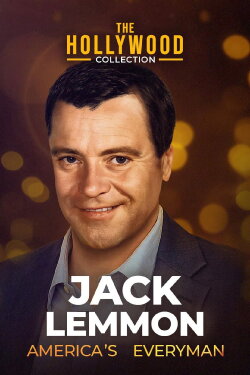 Jack Lemmon: America's Everyman (1996) Jack Lemmon: America's Everyman (1996)