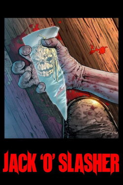 Jack 'O' Slasher (2012) Jack 'O' Slasher (2012)
