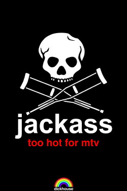 Jackass: Too Hot For MTV (2002) Jackass: Too Hot For MTV (2002)