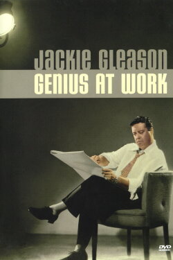 Jackie Gleason: Genius at Work (2006) Jackie Gleason: Genius at Work (2006)