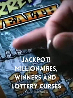 Jackpot! Millionaires, Winners and Lottery Curses (2019) Jackpot! Millionaires, Winners and Lottery Curses (2019)