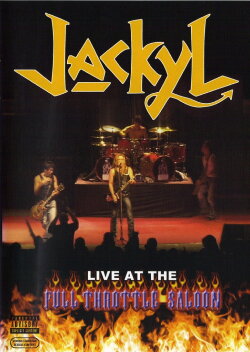Jackyl: Live at the Full Throttle Saloon (2004) Jackyl: Live at the Full Throttle Saloon (2004)