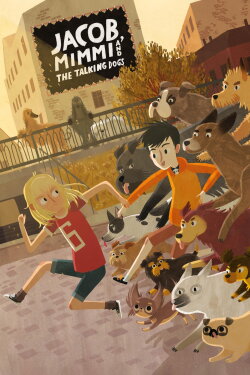 Jacob, Mimmi and the Talking Dogs (2019) Jacob, Mimmi and the Talking Dogs (2019)