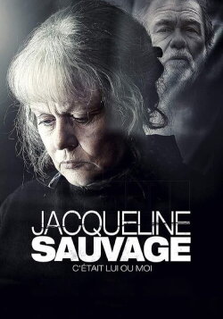 Jacqueline Sauvage: It Was Him or Me (2018) Jacqueline Sauvage: It Was Him or Me (2018)