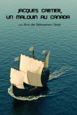 Jacques Cartier, un Malouin au Canada (2021)