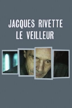 Jacques Rivette, the Watchman (1990) Jacques Rivette, the Watchman (1990)