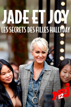 Jade et Joy : les secrets des filles Hallyday (2024) Jade et Joy : les secrets des filles Hallyday (2024)
