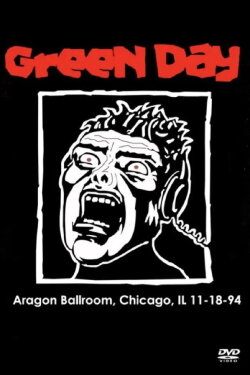 Jaded in Chicago: Green Day in Concert (1994)
