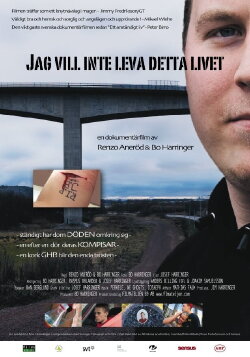 Jag vill inte leva detta livet (2008) Jag vill inte leva detta livet (2008)