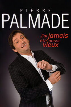 Pierre Palmade - J'ai jamais été aussi vieux (2011) Pierre Palmade - J'ai jamais été aussi vieux (2011)