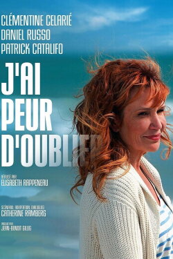 J'ai peur d'oublier (2011) J'ai peur d'oublier (2011)