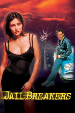 Jailbreakers (1994) Jailbreakers (1994)