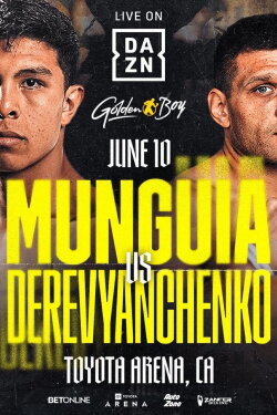 Jaime Munguia vs. Sergiy Derevyanchenko (2023) Jaime Munguia vs. Sergiy Derevyanchenko (2023)
