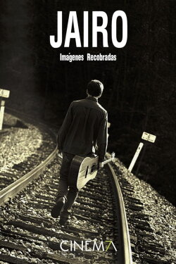 Jairo: Imágenes Recobradas (2018) Jairo: Imágenes Recobradas (2018)